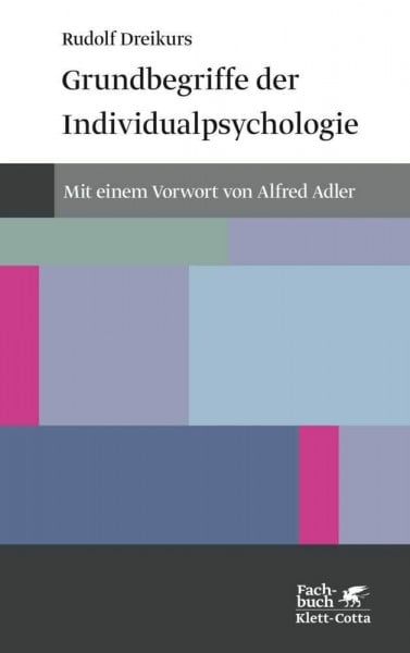 Grundbegriffe der Individualpsychologie (Konzepte der Humanwissenschaften): Mit e. Vorw. v. Alfred Adler