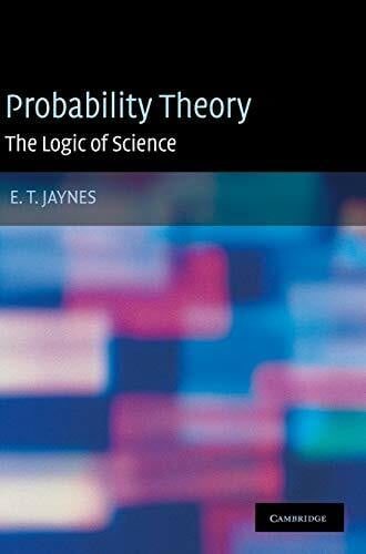 Probability Theory: The Logic of Science: Principles and Elementary Applications Vol 1