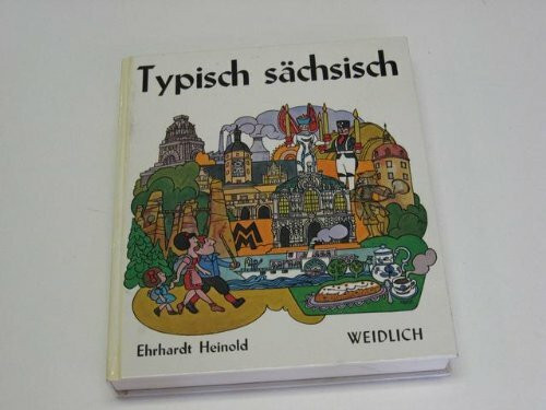 Typisch sächsisch.