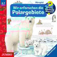 Wir erforschen die Polargebiete (Wieso? Weshalb? Warum?) Wir erforschen die Polargebiete (Wieso? Weshalb? Warum?)
