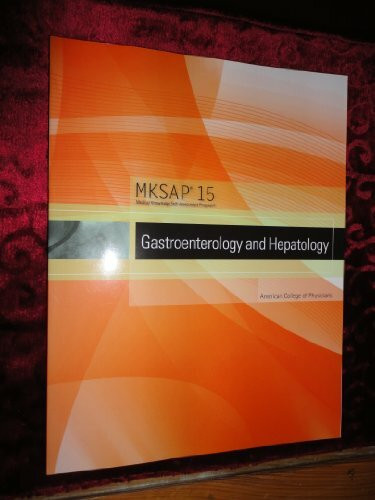 American College of Physicians Mksap 15 Medical Knowledge Self-assessment Program, Gastroenterology And Hepatology