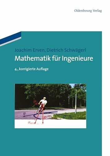 Mathematik für Ingenieure (Oldenbourg Lehrbücher für Ingenieure)