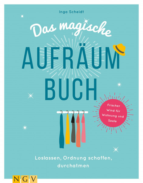 Das magische Aufräumbuch: Loslassen, Ordnung schaffen, durchatmen. Das perfekte Geschenk für Alle, die endlich Ordnung schaffen wollen