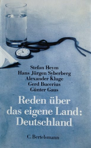 Reden über das eigene Land: Deutschland I. Gehalten auf dem 'Münchener Podium in den Kammerspielen 83'