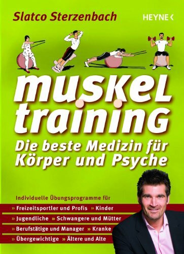 Muskeltraining: Die beste Medizin für Körper und Psyche