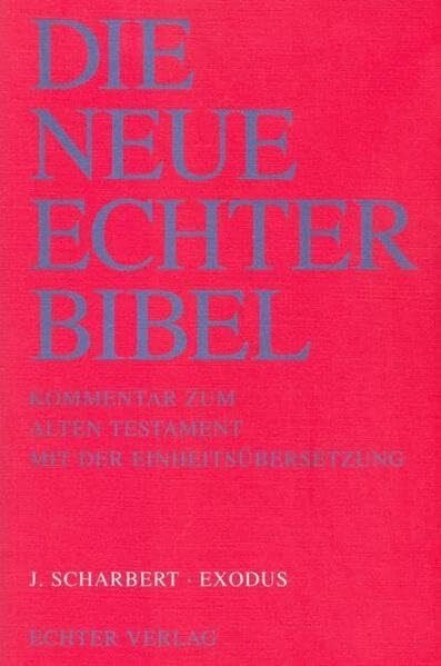 Die Neue Echter-Bibel. Kommentar: Exodus: 24. Lieferung