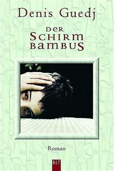Der Schirmbambus (BLT. Bastei Lübbe Taschenbücher)