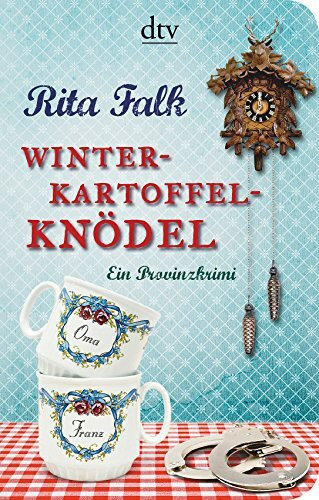 Winterkartoffelknödel: Der erste Fall für den Eberhofer – Ein Provinzkrimi (Franz Eberhofer, Band 1)