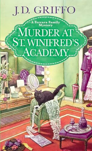 Murder at St. Winifred’s Academy (A Ferrara Family Mystery, Band 5)