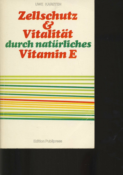 Zellschutz und Vitalität durch natürliches Vitamin E.