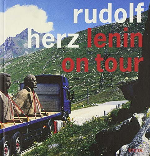 Lenin on Tour: Katalog zur Ausstellung im Museum Ludwig, Köln, 2009/2010. Dtsch.-Engl.