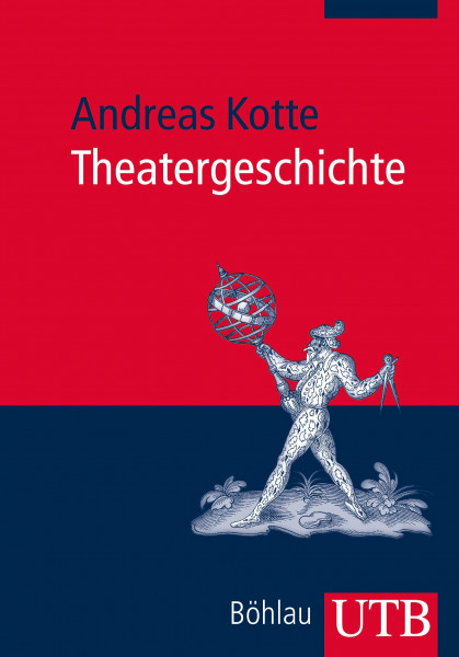 Theatergeschichte: Eine Einführung