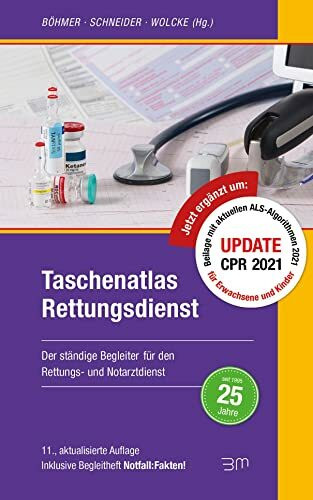 Taschenatlas Rettungsdienst: Der ständige Begleiter für den Rettungs- und Notarztdienst