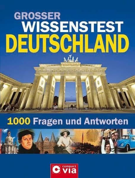 Wissenstest Deutschland: 1000 Fragen und Antworten