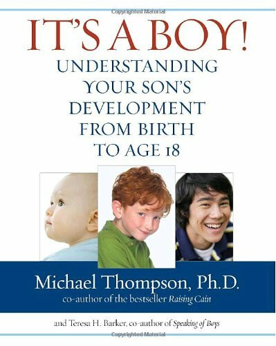Ballantine Books It's A Boy!, Understanding Your Son's Development From Birth To Age 18