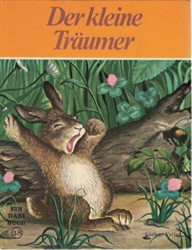 Daxi-Bücher, 38 : Der kleine Träumer Daxi-Bücher, 38 : Der kleine Träumer