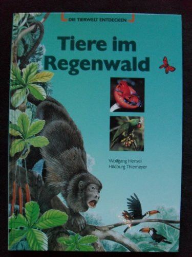 (Kosmos) Der neue Kinder-Kosmos, Tiere im Regenwald