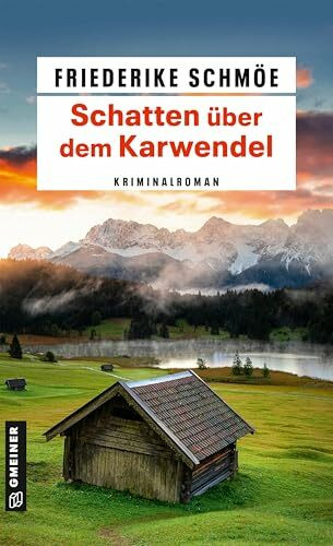 Schatten über dem Karwendel: Kriminalroman (Berg-Trilogie)