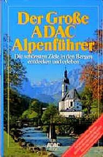 Der grosse ADAC-Alpenführer