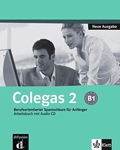Colegas neu 2 B1: Berufsorientierter Spanischkurs für Anfänger. Cuaderno de ejercicios con audio-CD