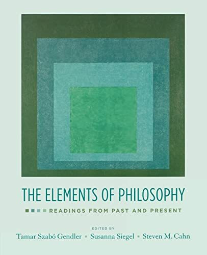 The Elements of Philosophy: Readings from Past and Present