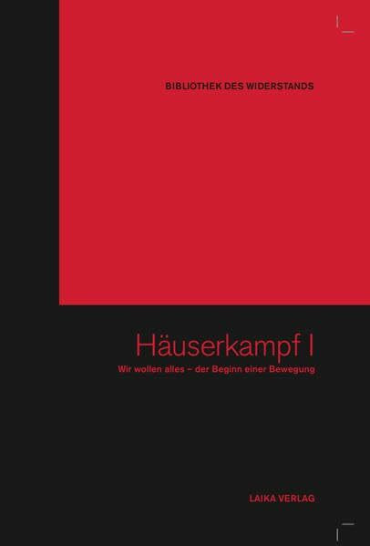 Häuserkampf I: Wir wollen alles – der Beginn einer Bewegung (Bibliothek des Widerstands) [3 DVDs]