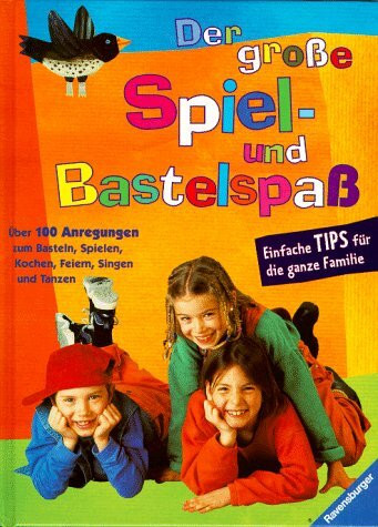 Der große Spiel- und Bastelspaß