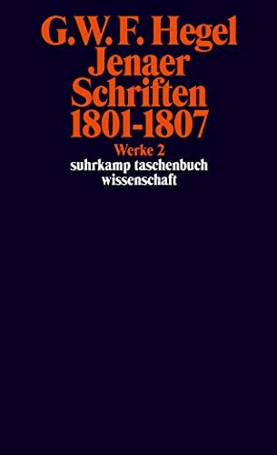 Werke in 20 Bänden mit Registerband: 2: Jenaer Schriften 1801–1807 (suhrkamp taschenbuch wissenschaft)