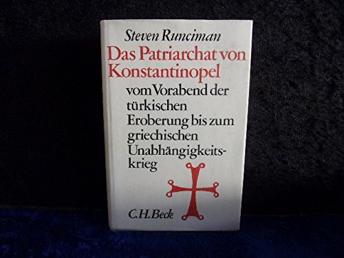 Das Patriarchat von Konstantinopel