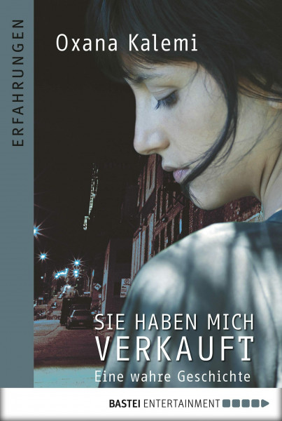 Sie haben mich verkauft: Eine wahre Geschichte