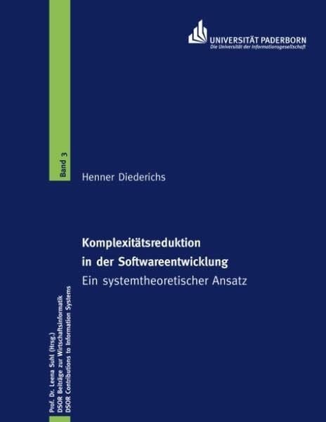 Komplexitätsreduktion in der Softwareentwicklung - Ein systemtheoretischer Ansatz