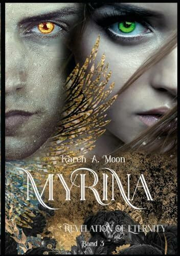 Myrina: Revelation of Eternity (Band 3 der mitreißenden Romantasy Trilogie)