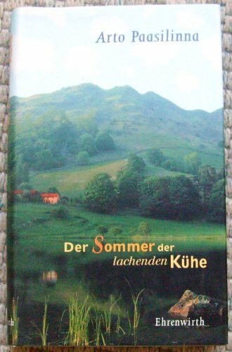 Der Sommer der lachenden Kühe: Roman (Ehrenwirth Belletristik)