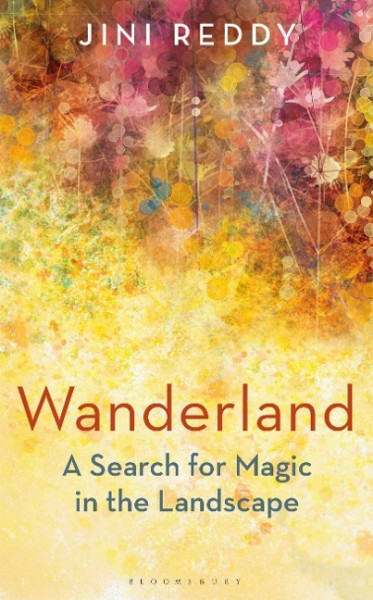 Wanderland: Shortlisted for the Wainwright Prize and Stanford Dolman Travel Book of the Year Award