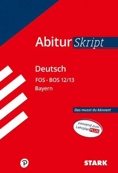 AbiturSkript FOS/BOS - Deutsch 12/13 Bayern