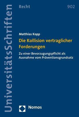 Die Kollision vertraglicher Forderungen