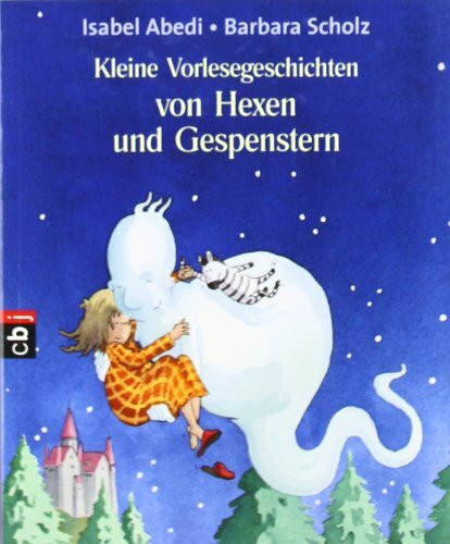 Kleine Vorlesegeschichten von Hexen und Gespenstern: Doppelband aus: Kleine Gespenstergeschichten zum Vorlesen und Kleine Hexengeschichten zum Vorlesen