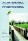 Dialekte und Dialektliteratur in der Euregio Rhein-Maas-Nord. Dialecten en Dialectliteratuur in de Euregio Rijn-Maas-Noord, m. CD-Audio: Zum Tl. in ... Sprache. Akust. Dok.: Hans-Peter Beyenburg