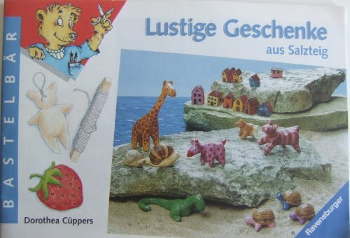 Lustige Geschenke aus Salzteig (Ravensburger Bastelbär)