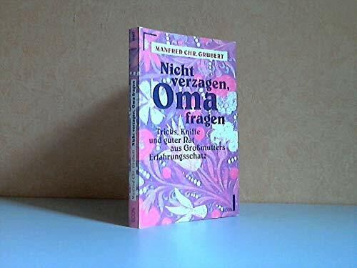 Nicht verzagen, Oma fragen