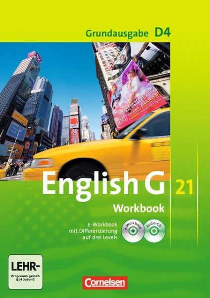 English G 21. Grundausgabe D 4. Workbook