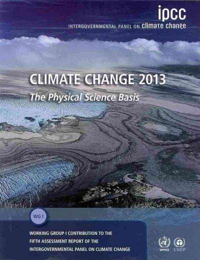 Climate Change 2013: The Physical Science Basis