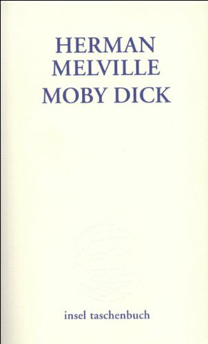 Moby Dick: Roman (insel taschenbuch)