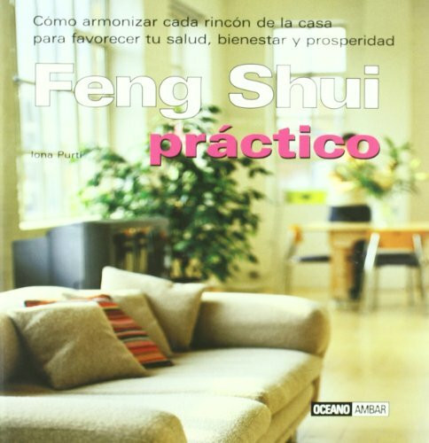 Feng shui practico/ Practical Feng Shui (Ilustrados)