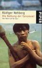 Die Rettung der Yanomami: Den Tätern auf der Spur (Piper Taschenbuch)