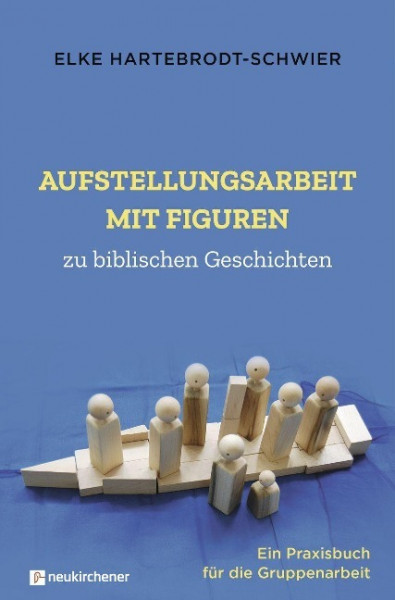 Aufstellungsarbeit mit Figuren zu biblischen Geschichten