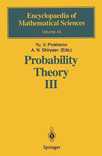 Probability Theory III: Stochastic Calculus (Encyclopaedia of Mathematical Sciences, 45, Band 45)