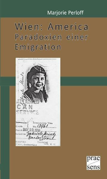 Wien: Amerika: Paradoxien einer Emigration