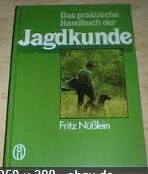 Das praktische Handbuch der Jagdkunde