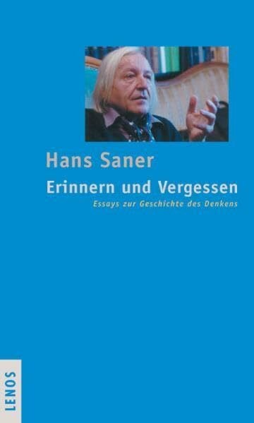 Erinnern und Vergessen: Essays zur Geschichte des Denkens